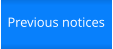 Previous notices